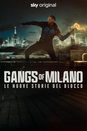 Gangs of Milano – Le nuove storie del Blocco